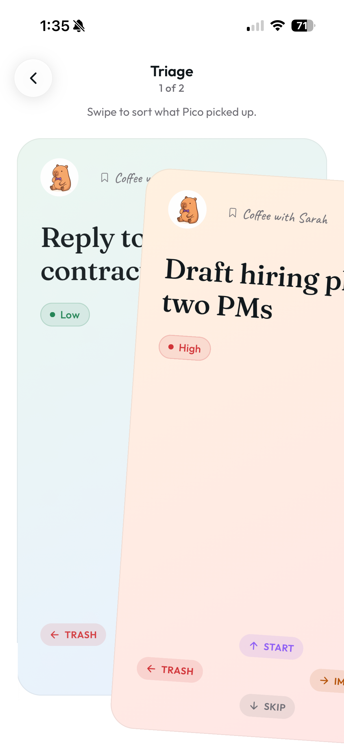Triage screen — swipe to sort action items